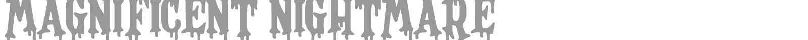 Magnificent Nightmare font preview
